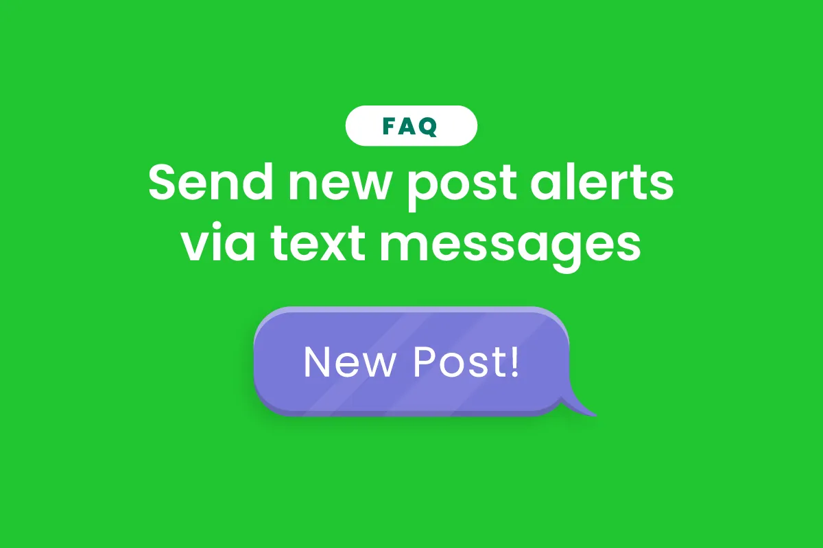 send new post alerts via text messages